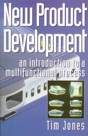 New Product Development: An introduction to a multi-functional process