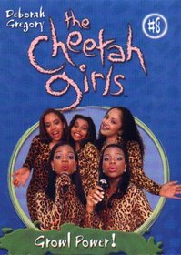 Cheetah Girls, The: Growl Power - Book #8 (Cheetah Girls)
