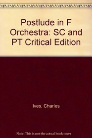 Postlude in F Orchestra: SC and PT Critical Edition