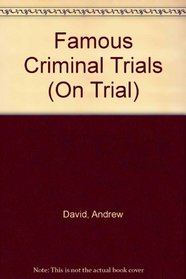 Famous Criminal Trials (On Trial)