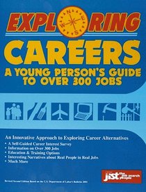 Exploring Careers: A Young Person's Guide to over 300 Jobs