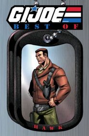 G.I. JOE: The Best of Hawk (G. I. Joe (Graphic Novels))
