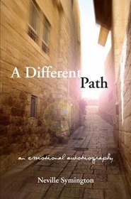 A Different Path: An Emotional Autobiography (The Karnac Library)