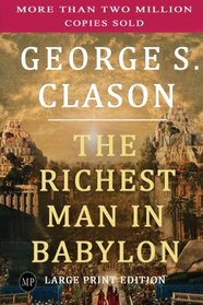 The Richest Man in Babylon: Large Print Edition