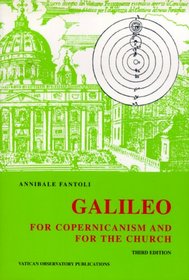 Galileo: For Copernicanism and for the Church, Third Edition (Revised and Extended) (ND From Vatican Observatory Found)