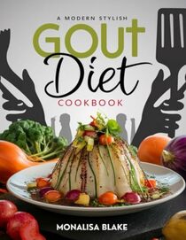 Gout Diet Cookbook: Low-Purine Delicious Diet Recipes For A Pain-Free Life With 28-Day Meal Plan (HEALTHY LEAVING)