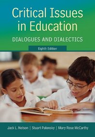 Critical Issues in Education: Dialogues and Dialectics