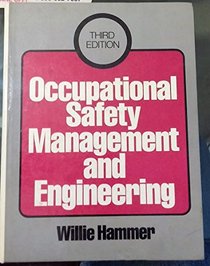 Occupational safety management and engineering (Prentice-Hall international series in industrial and systems engineering)