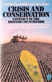 Crisis and Conflict: Conflict in the British Countryside (Pelican books)