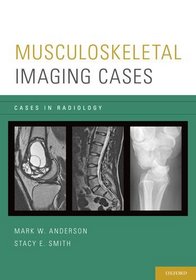 Musculoskeletal Imaging Cases (Cases in Radiology)