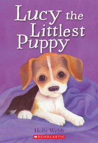 Lucy the Littlest Puppy (Animal Stories Bk 8)