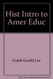 Hist Intro to Amer Educ