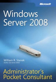 Windows Server  2008 Administrator's Pocket Consultant (Pro - Administrator's Pocket Consultant)