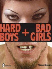 Hard Boys and Bad Girls:  Lives fo Aspiring Wrestlers