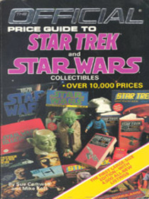 The Official Price Guide to Star Trek and Star Wars Collectibles