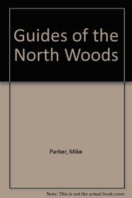 Guides of the North Woods