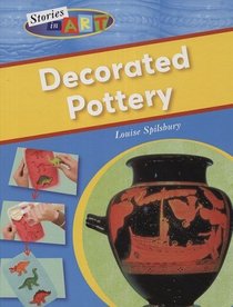 Decorated Pottery (Stories in Art)
