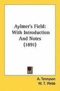 Aylmer's Field: With Introduction And Notes (1891)