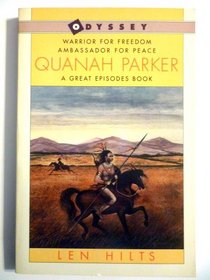 Quanah Parker: Warrior for Freedom, Ambassador for Peace