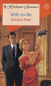 Wife-to-Be (Harlequin Romance, No 3447)