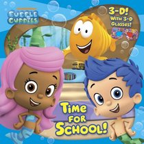 Time for School! (Bubble Guppies) (3-D Pictureback)