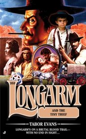 Longarm and the Tiny Thief (Longarm, No 353)