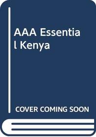 AAA Essential Guide: Kenya