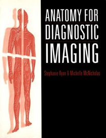Anatomy for Diagnostic Imaging