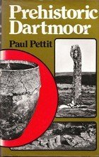 Prehistoric Dartmoor
