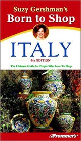 Suzy Gershman's Born to Shop Italy (Frommer's Born to Shop)