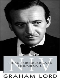 Niv: The Authorized Biography Of David Niven (Thorndike Press Large Print Biography Series)