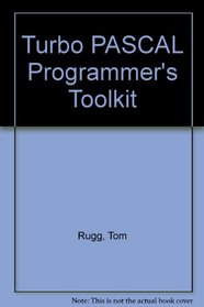 Turbo Pascal Programmer's Toolkit/Book and Disk (Programming series)