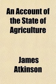 An Account of the State of Agriculture