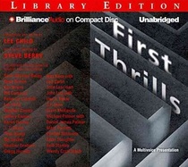 First Thrills: High-Octane Stories from the Hottest Thriller Authors (Audio CD) (Unabridged)