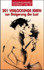 201 verlockende Ideen zur Steigerung der Lust
