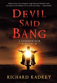 Devil Said Bang (Sandman Slim, Bk 4)