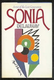 Sonia Delaunay: Artist of the Lost Generation