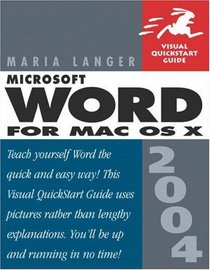 Microsoft Word 2004 for Mac OS X : Visual QuickStart Guide (Visual Quickstart Guides)