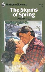 The Storms of Spring (Harlequin Romance, No 2457)