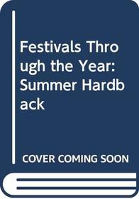 Festivals Through the Year: Summer (Festivals Through the Year)