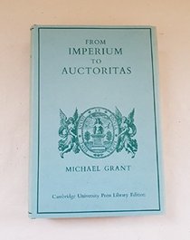 From Imperium to Auctoritas (Cambridge University Press library editions)