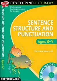 Sentence Structure and Punctuation - Ages 8-9: Year 4: 100% New Developing Literacy