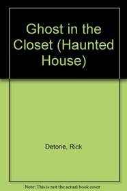Ghost in the Closet (Haunted House)