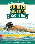 Sports in America! 2000 - 2009