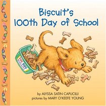 Biscuit's 100th Day of School (Biscuit)