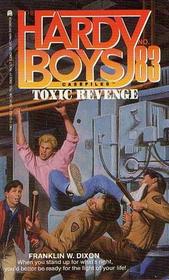 Toxic Revenge (Hardy Boys Casefiles, No 83)
