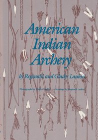 American Indian Archery (The Civilization of the American Indian Series ; 154)