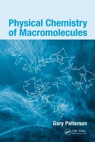 Physical Chemistry of Macromolecules