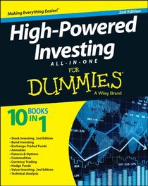 High-Powered Investing All-in-One For Dummies (For Dummies (Business & Personal Finance))