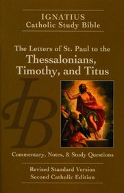 The Letters of St. Paul to the Thessalonians, Timothy, and Titus (2nd Ed.)